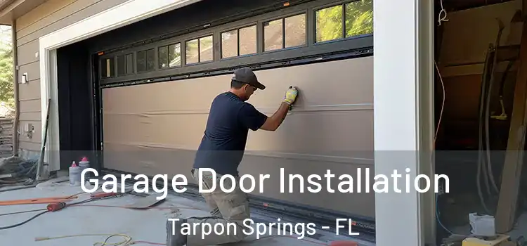  Garage Door Installation Tarpon Springs - FL