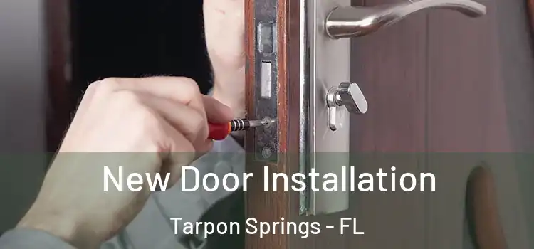 New Door Installation Tarpon Springs - FL